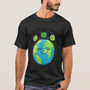 Camiseta Dar Às Ervilhas Uma Oportunidade De Culturas Veget