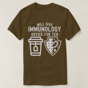 Camiseta Dar-lhe-á aconselhamento em imunologia para o chá