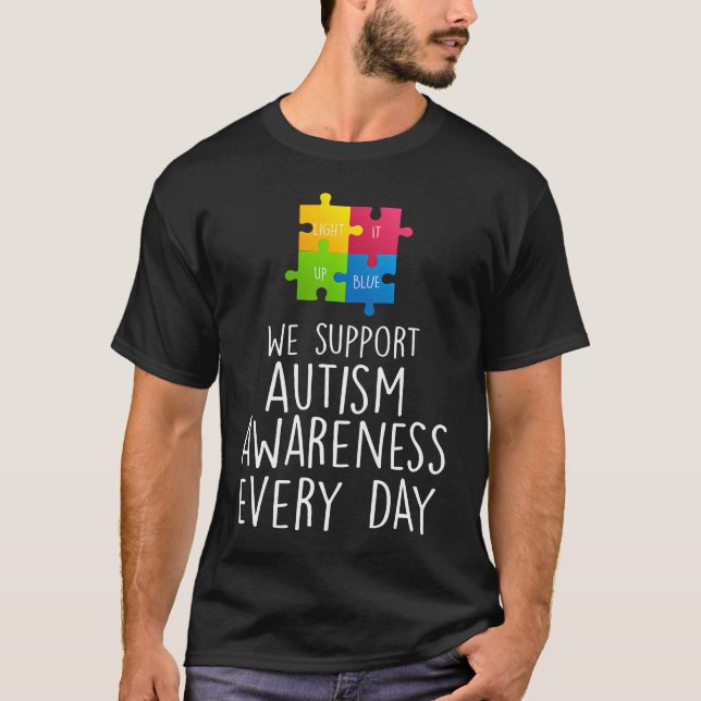 Camiseta Dar suporte à conscientização do autismo todos os  (Frente)