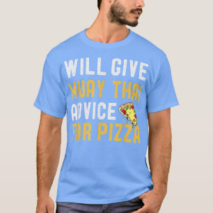 Camiseta Dará A Muay Thai Conselhos Para A Pizza Mães Mizad