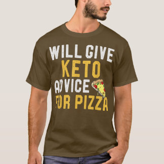 Camiseta Dará Aconselhamento A Keto Para Pizza Engraçado Ke