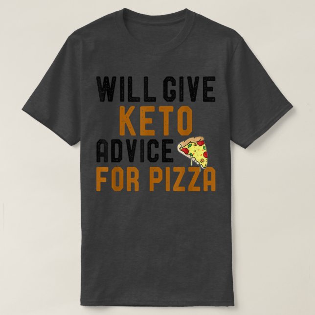 Camiseta Dará Aconselhamento A Keto Para Pizza Engraçado Ke (Frente do Design)