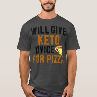 Camiseta Dará Aconselhamento A Keto Para Pizza Engraçado Ke