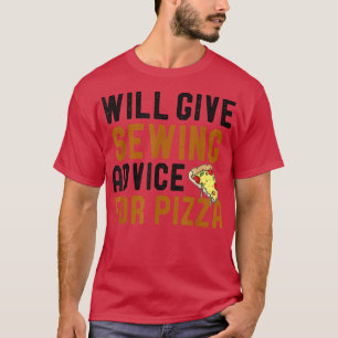 Camiseta Dará Aconselhamento De Costura Para Pizza Engraçad