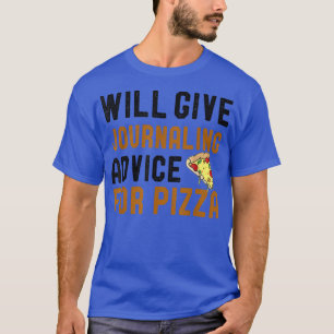 Camiseta Dará Aconselhamento De Diário Para A Pizza Escrita