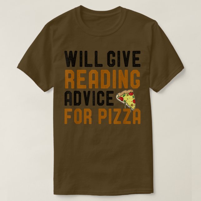 Camiseta Dará Aconselhamento De Leitura Para Pizza Engraçad (Frente do Design)