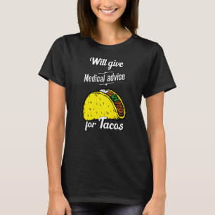 Camiseta Dará Aconselhamento Médico Para Tacos
