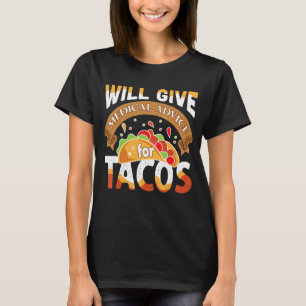Camiseta Dará Aconselhamento Médico Tacos Taco Citação Med