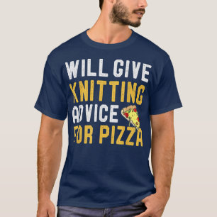 Camiseta Dará Aconselhamento Para A Pizza Knit Hum Engraçad