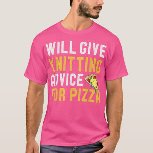 Camiseta Dará Aconselhamento Para A Pizza Knit Hum Engraçad