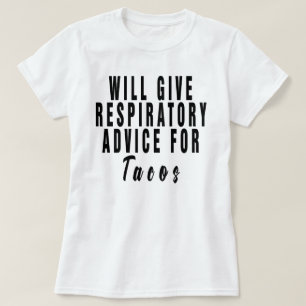 Camiseta Dará Aconselhamento Respiratório Para Tacos, respi