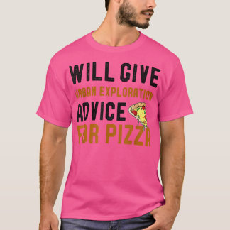 Camiseta Dará Aconselhamento Urbano Para Pizza Engraçado