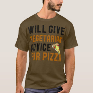 Camiseta Dará Aconselhamento Vegetariano Para Pizza Vegeta
