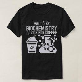 Camiseta Dará Conselho de Bioquímica para Café
