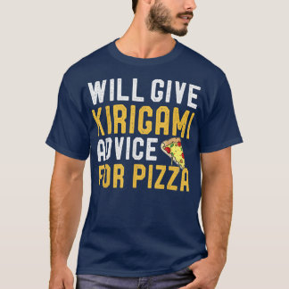 Camiseta Dará Conselhos A Kirigami Para Pizza Papel Engraça