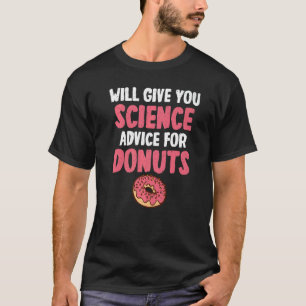 Camiseta Dará conselhos científicos para Donuts Science Tea