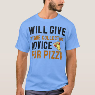 Camiseta Dará Conselhos De Coleta De Pedra Para Pizza Engra