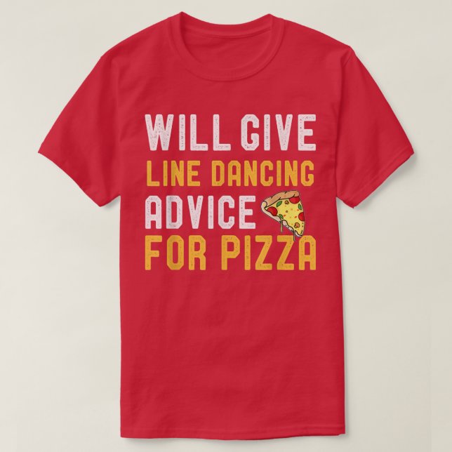 Camiseta Dará Conselhos De Dança De Pizza Funny Danc (Frente do Design)