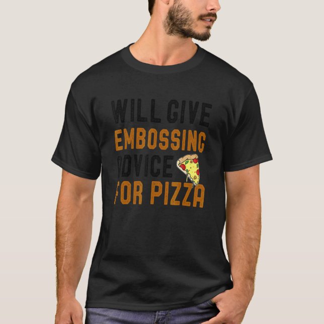 Camiseta Dará Conselhos De Embosque Para Pizza Comida Mexic (Frente)