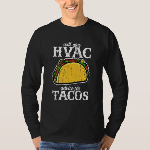 Camiseta Dará conselhos de HVAC por tacos Profissional de