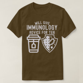 Camiseta Dará conselhos de imunologia para chá
