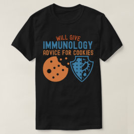 Camiseta Dará conselhos de imunologia para cookies