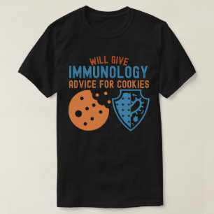 Camiseta Dará conselhos de imunologia para cookies