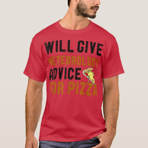 Camiseta Dará Conselhos De Meteorologia Para Pizza Divertid