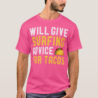 Camiseta Dará Conselhos De Surfe Para Tacos Engraçado Surfi
