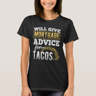 Camiseta Dará conselhos hipotecários para tacos - advogado