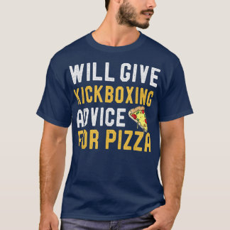Camiseta Dará Conselhos Para Pizza Engraçado Kickboi