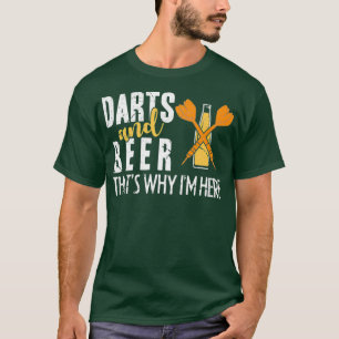Camiseta Dardos E Cerveja É Por Isso Que Estou Aqui Para U