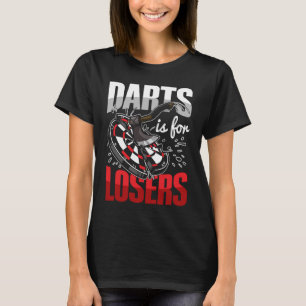 Camiseta Dardos é para perdedores para um Ax lançando um ad