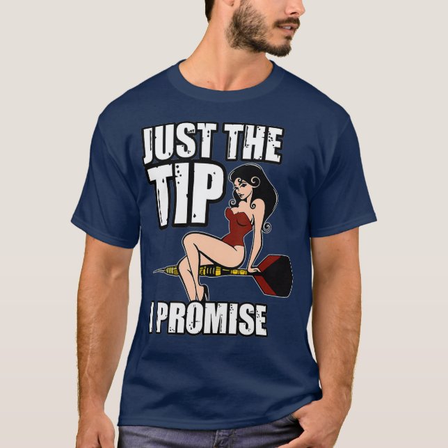 Camiseta Dardos Engraçados Apenas a dica Eu prometo um Pinu (Frente)