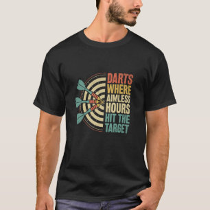 Camiseta Dardos Onde Horas Sem Direção Atingem O Jogo Alvo 