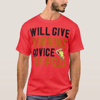 Camiseta Darei Conselhos A Karaoke Para Pizza Engraçado Piz