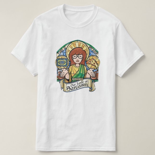 Camiseta Daria Nossa Senhora De Sarcasmo T-Shirt (Frente do Design)
