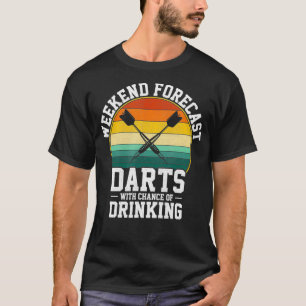 Camiseta Dart engraçado da Previsão do Fim de Semana