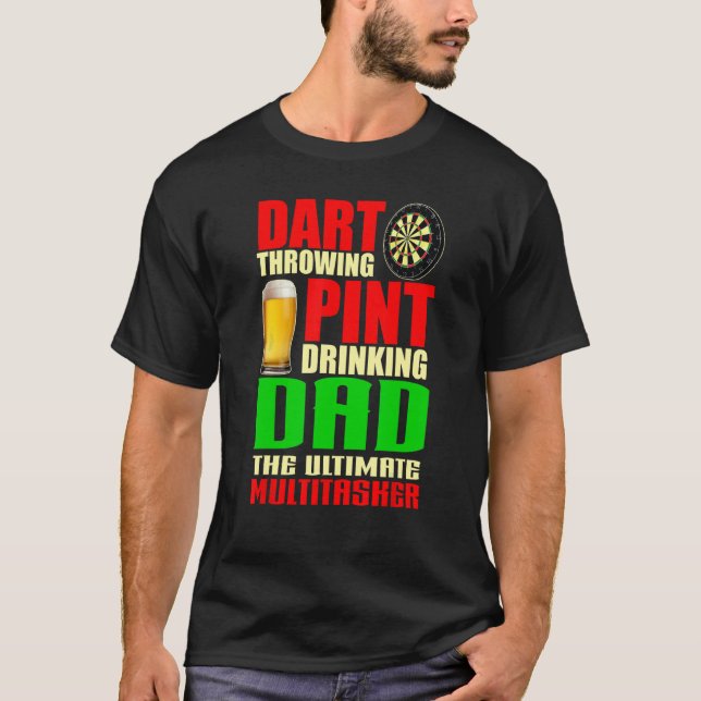 Camiseta Dart Throwing Pint Drinking Dad Darts Players Fath (Frente)