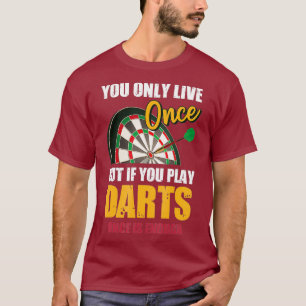 Camiseta Dart, Você Só Vive Uma Vez, Mas Toca As Trevas Uma