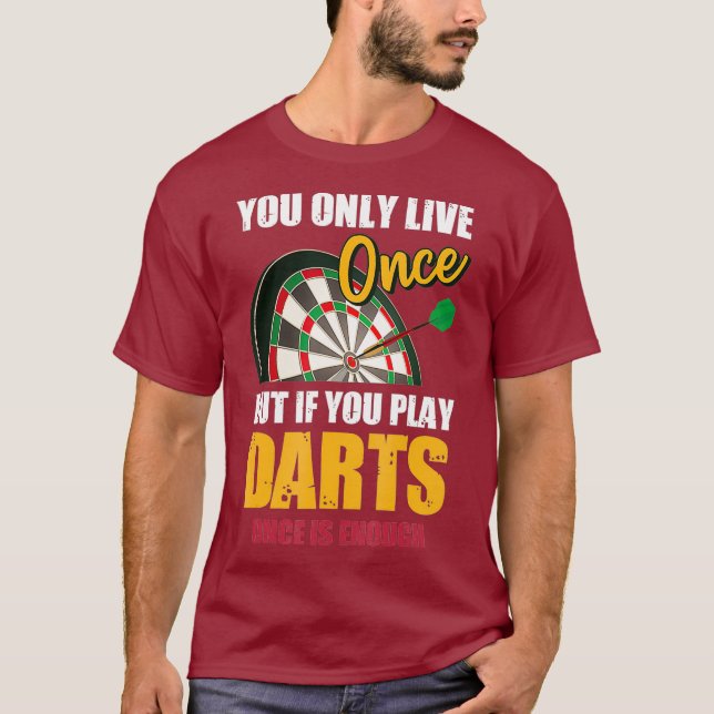 Camiseta Dart, Você Só Vive Uma Vez, Mas Toca As Trevas Uma (Frente)