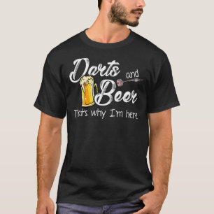 Camiseta Darts and Beer É por isso que estou aqui, Dart Pla