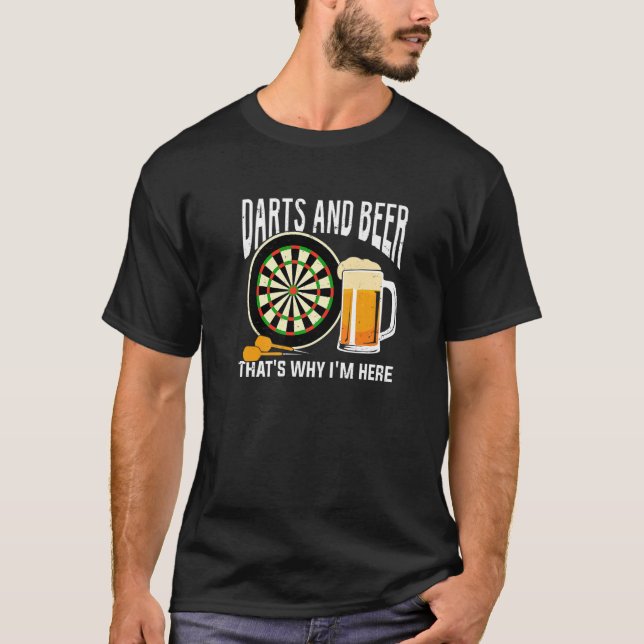 Camiseta Darts And Beer That's Why I'm Here Premium (Frente)