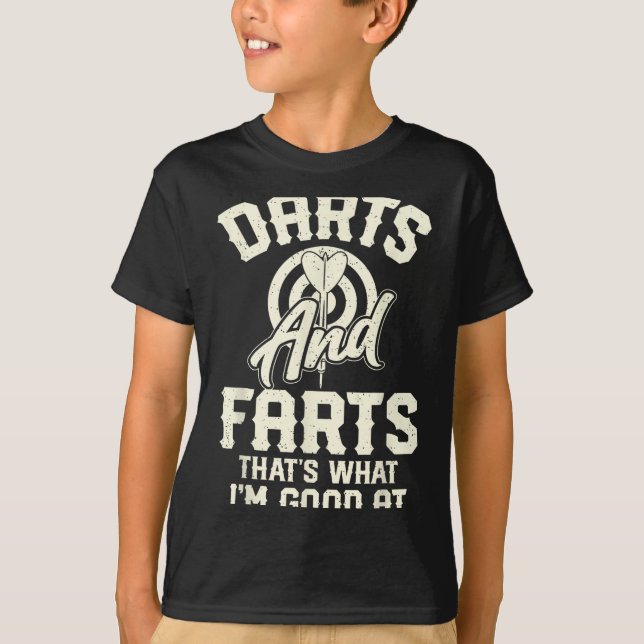 Camiseta Darts And Farts That's What I'm Good At Funny Dart (Frente)