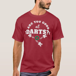 Camiseta Darts Trikot Você é bom em Darts - Darts