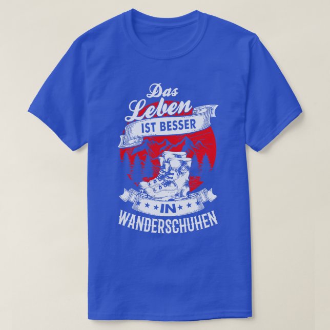 Camiseta Das Leben ist besser in Wanderschuhen (Frente do Design)