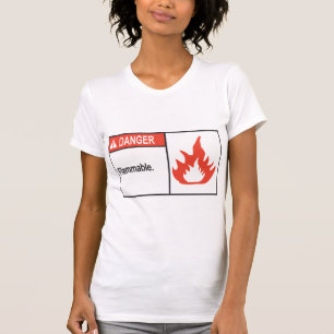 Camiseta Das mulheres inflamáveis do sinal do perigo o