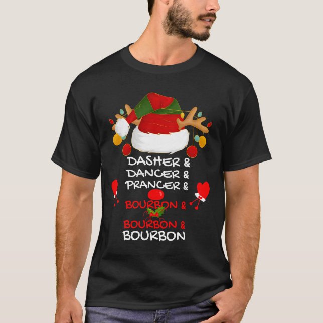 Camiseta Dasher Dancer Prancer &amp; Bourbon Christmas Holi (Frente)