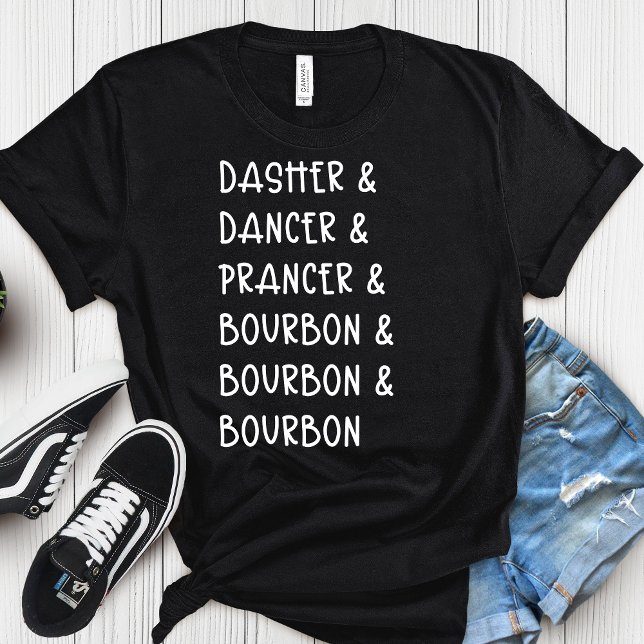 Camiseta  Dasher Dancer Prancer & Bourbon Christmas Holiday (Criador carregado)