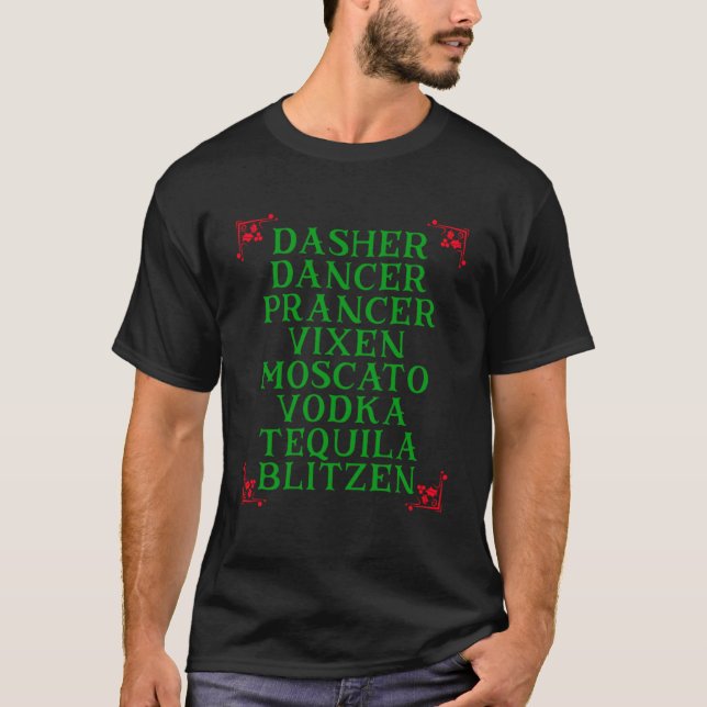 Camiseta Dasher Dancer Prancer Vixen Moscato Vodka Tequila (Frente)